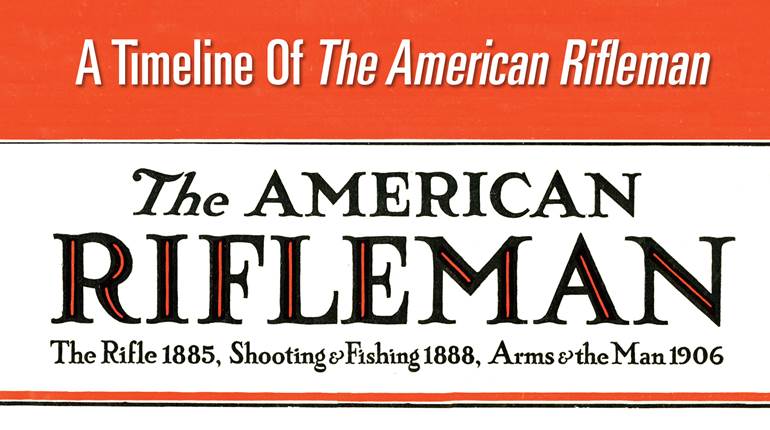 A Timeline Of The American Rifleman | An Official Journal Of The NRA