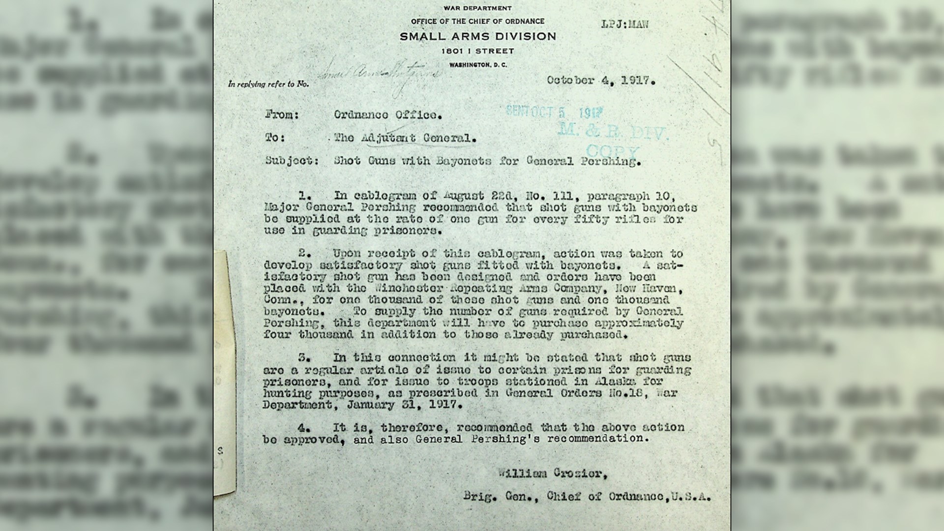 Brigadier General Crozier, the Army's Chief of Ordnance, references General Pershing's request for bayonet-capable shotguns for use in guarding prisoners, and reports on their efforts to develop a suitable weapon. He also notes previous military use of shotguns for special purposes. Document courtesy of Archival Research Group.