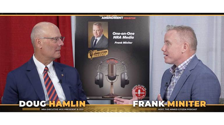 NRA CEO/EVP Doug Hamlin Talks Politics, the NRA, and the Future of Our Freedom | An Official Journal Of The NRA