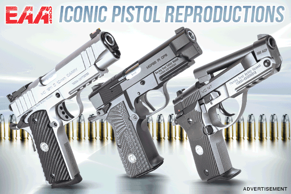 EAA & Girsan Earning Your Respect Every Day with Iconic Pistol Reproductions