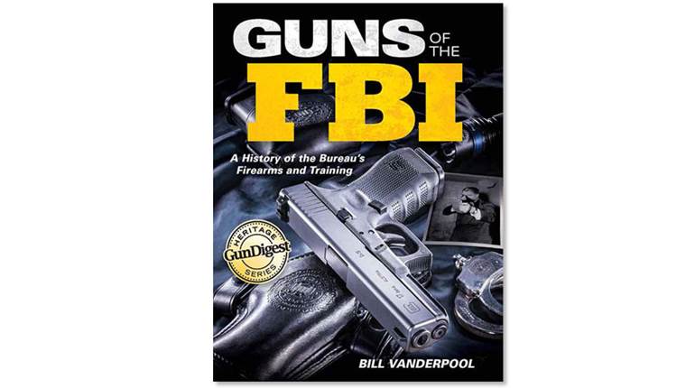 Guns Of The FBI: A History Of The Bureau’s Firearms And Training | An Official Journal Of The NRA