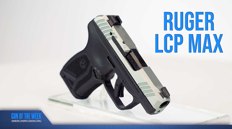 Gun Of The Week: Ruger LCP MAX Manual Safety | An Official Journal Of The NRA
