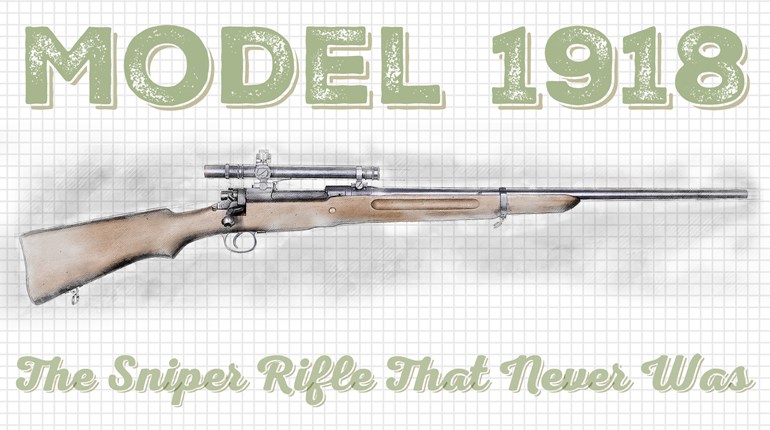 Model 1918: The Sniper Rifle That Never Was | An Official Journal Of The NRA