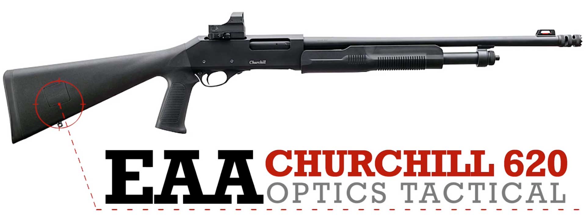 right side black shotgun pump-action gun text on image noting "EAA CHURCHILL 620 OPTICS TACTICAL"