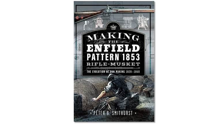Preview: Making The Enfield Pattern 1853 Rifle-Musket | An Official Journal Of The NRA