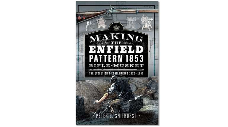 Making The Enfield Pattern 1853 Rifle-Musket