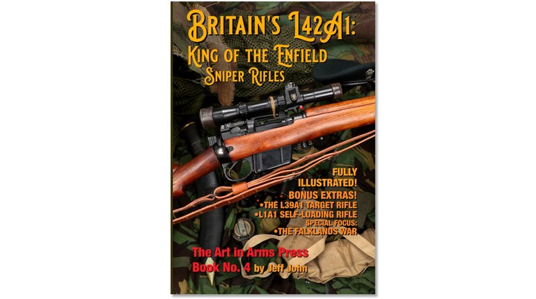 Book Preview: Britain’s L42A1 | King Of The Enfield Sniper Rifles | An Official Journal Of The NRA