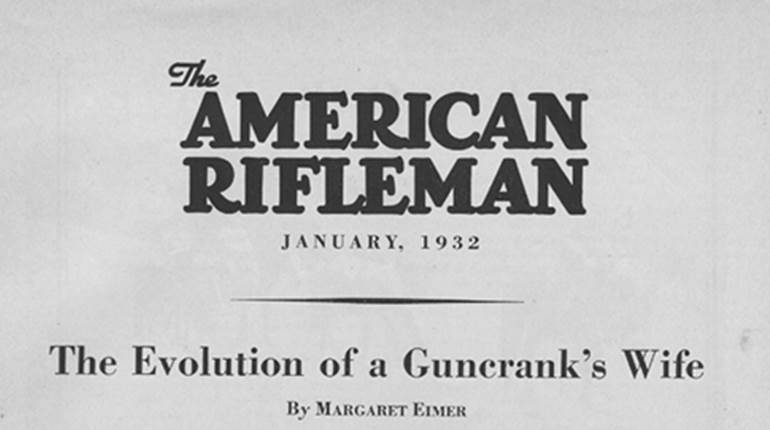 Throwback Thursday: The Evolution of a Guncrank's Wife | An Official Journal Of The NRA