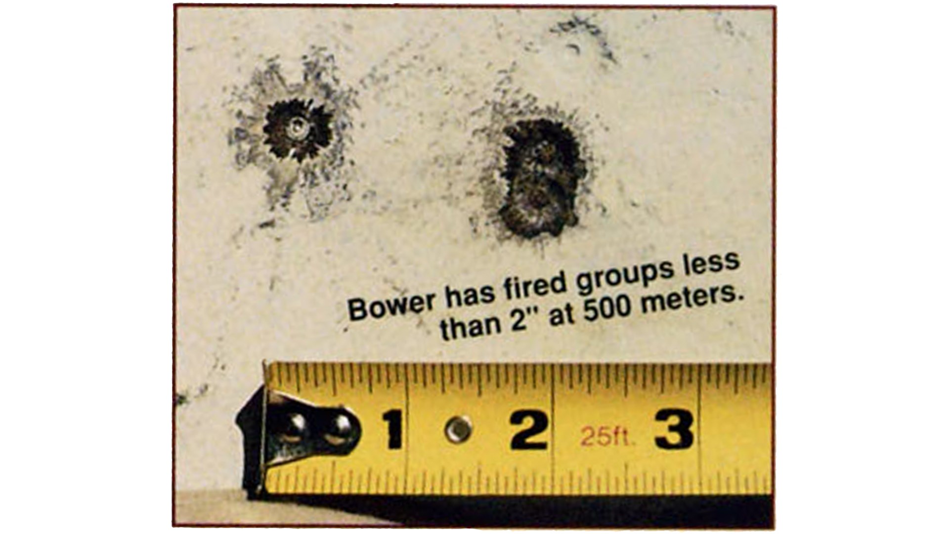 Accuracy group on steel plate with ruler TEXT ON IMAGE BOWER HAS FIRED GROUPS LESS THAN 2" AT 500 METERS.