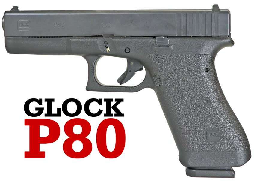black pistol left side text on image noting Glock P80