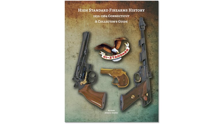 Preview: High Standard Firearms History | A Collector’s Guide | An Official Journal Of The NRA